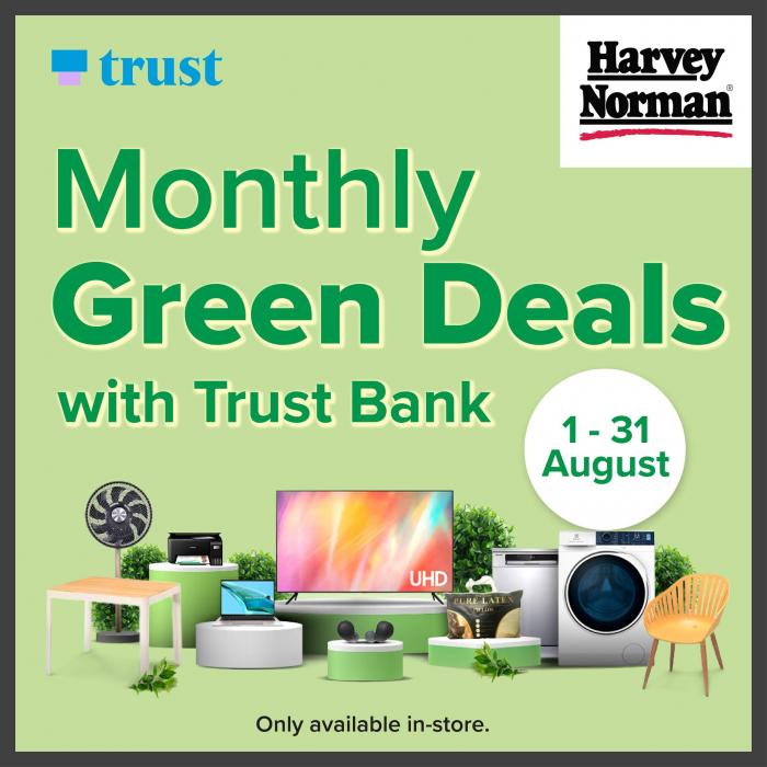 Harvey Norman Monthly Green Deals with Trust Bank Promotion (1 Aug 2023 - 31 Aug 2023) Harvey Norman Monthly Green Deals with Trust Bank Promotion (1 Aug 2023 - 31 Aug 2023)