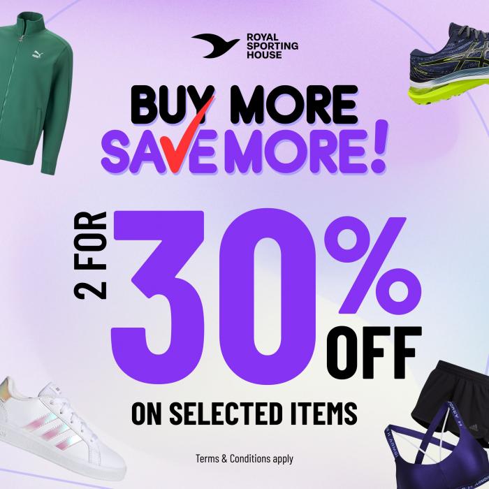 Royal Sporting House Buy More Save More Promotion Royal Sporting House Buy More Save More Promotion