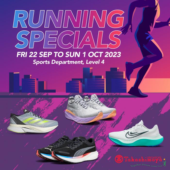 Takashimaya Running Special Promotion (22 Sep 2023 - 1 Oct 2023) Takashimaya Running Special Promotion (22 Sep 2023 - 1 Oct 2023)