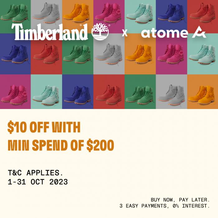 Timberland $10 OFF Pay With Atome Promotion (1 Oct 2023 - 31 Oct 2023) Timberland $10 OFF Pay With Atome Promotion (1 Oct 2023 - 31 Oct 2023)