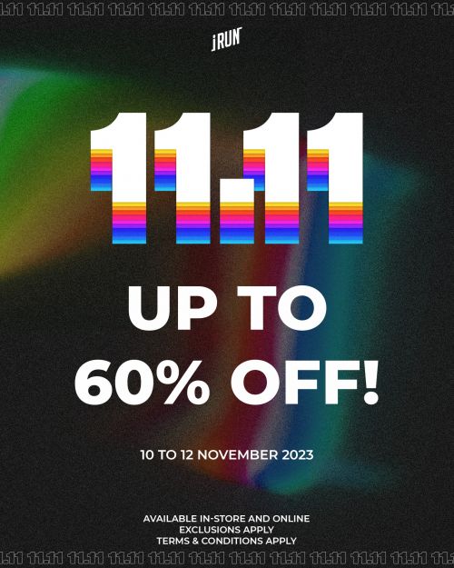 I Run 11.11 Sale Up to 60% OFF Storewide + In-store Exclusive Vouchers from 10 Nov 2023 until 12 Nov 2023 I Run 11.11 Sale Up to 60% OFF Storewide + In-store Exclusive Vouchers from 10 Nov 2023 until 12 Nov 2023