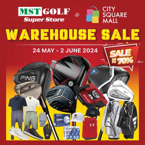 MST Golf City Square Warehouse Sale (24 May 2024 - 2 Jun 2024) MST Golf City Square Warehouse Sale (24 May 2024 - 2 Jun 2024)