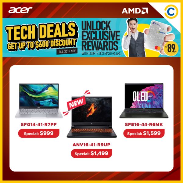 COURTS Acer AMD Notebook Sale: Save Up to $600 + Exclusive Rewards (until 30 Nov 2024) COURTS Acer AMD Notebook Sale: Save Up to $600 + Exclusive Rewards (until 30 Nov 2024)