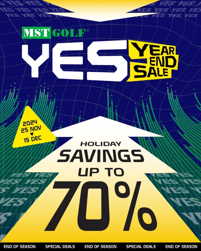 MST Golf Year End Sale 2024 – Up to 70% Off Golf Equipment & Apparel (25 Nov 2024 - 15 Dec 2024) MST Golf Year End Sale 2024 – Up to 70% Off Golf Equipment & Apparel (25 Nov 2024 - 15 Dec 2024)