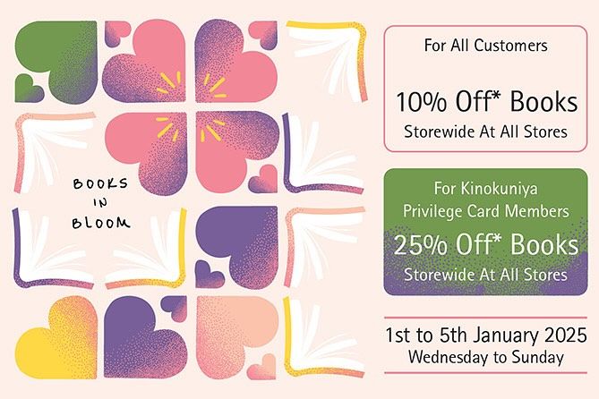 Kinokuniya New Year Promotion: Up to 25% Off Books (1 Jan 2025 - 5 Jan 2025) Kinokuniya New Year Promotion: Up to 25% Off Books (1 Jan 2025 - 5 Jan 2025)