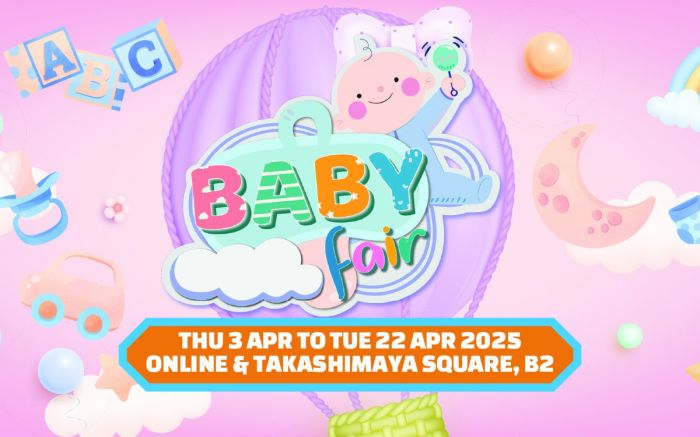 Takashimaya Baby Fair 2025 – Up to 50% Off Baby Essentials (3-22 Apr) Takashimaya Baby Fair 2025 – Up to 50% Off Baby Essentials (3-22 Apr)