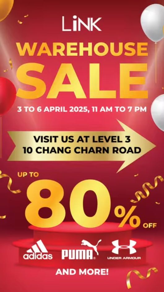 LINK Warehouse Sale (3-6 Apr 2025) – Up to 80% Off Adidas, Puma, Under Armour at 10 Chang Charn Road LINK Warehouse Sale (3-6 Apr 2025) – Up to 80% Off Adidas, Puma, Under Armour at 10 Chang Charn Road