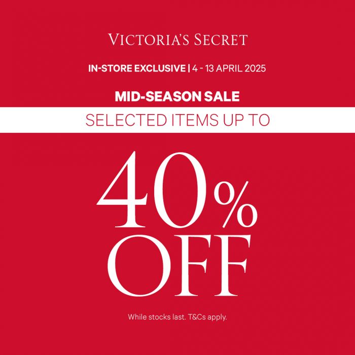 Victoria’s Secret Mid-Season Sale (4-13 Apr 2025) – Up to 40% OFF Storewide Fashion Picks Victoria’s Secret Mid-Season Sale (4-13 Apr 2025) – Up to 40% OFF Storewide Fashion Picks