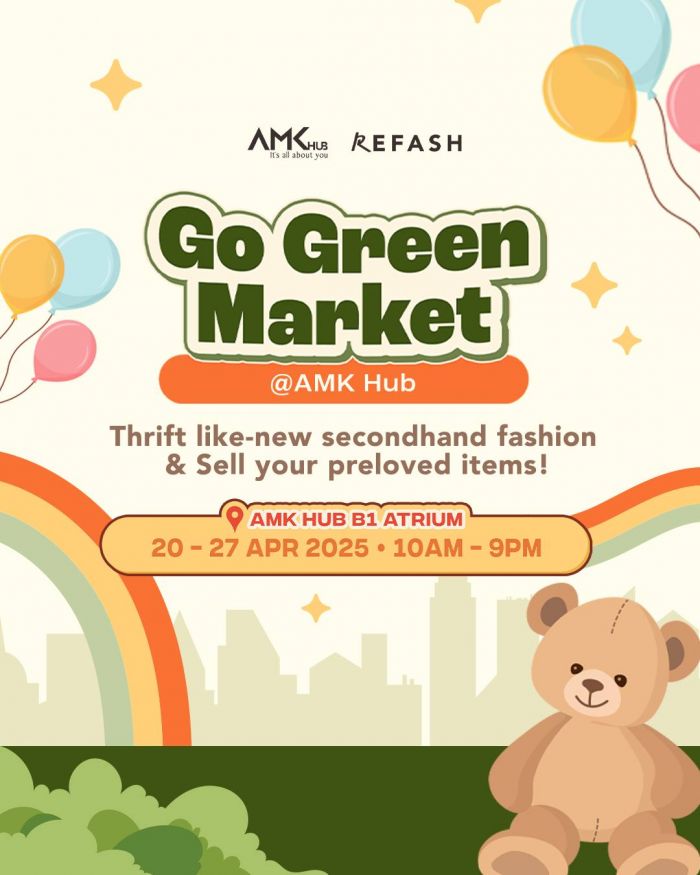 REFASH Go Green Market Sale at AMK Hub (20 to 27 April 2025) REFASH Go Green Market Sale at AMK Hub (20 to 27 April 2025)