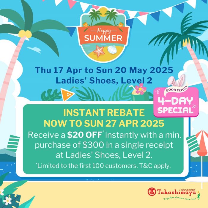 Takashimaya Ladies’ Shoes Sale – Instant $20 Off and Massive Discounts (17–20 April 2025) Takashimaya Ladies’ Shoes Sale – Instant $20 Off and Massive Discounts (17–20 April 2025)