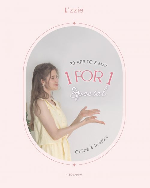 L'zzie 1 For 1 Promotion (30 Apr - 5 May 2025) L'zzie 1 For 1 Promotion (30 Apr - 5 May 2025)