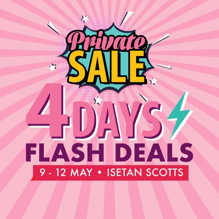 Isetan 4 Days Flash Sale 2025 – Exclusive Deals at Isetan Scotts (9–12 May) Isetan 4 Days Flash Sale 2025 – Exclusive Deals at Isetan Scotts (9–12 May)
