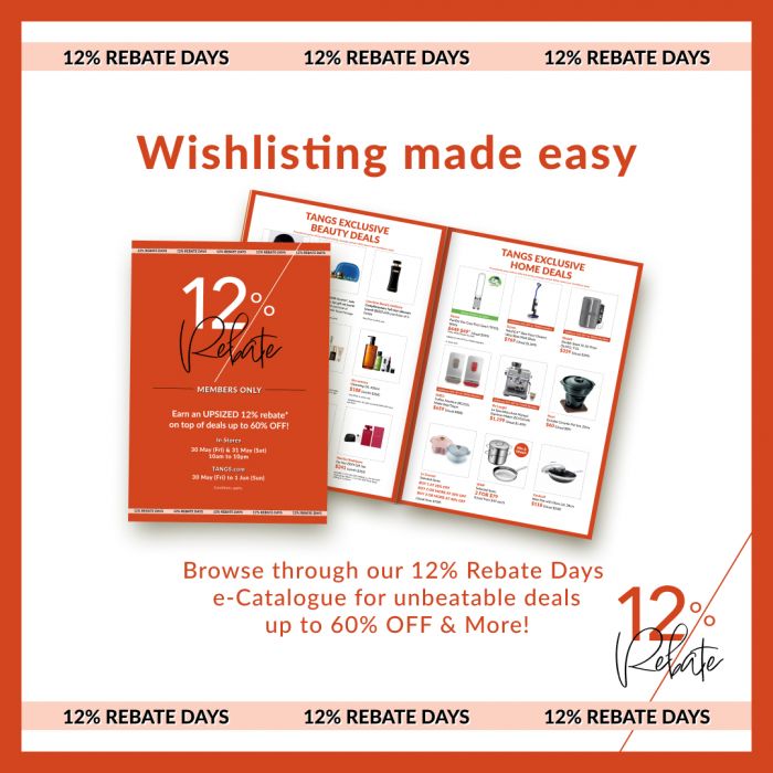 TANGS 12% Rebate Days e-Catalogue (30 May - 1 Jun 2025) TANGS 12% Rebate Days e-Catalogue (30 May - 1 Jun 2025)