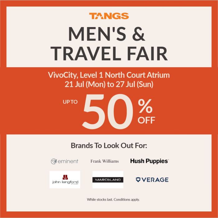 TANGS Men's & Travel Fair Sale at VivoCity: Up to 50% OFF Luggage, Shoes & Travel Essentials (21–27 July 2025) TANGS Men's & Travel Fair Sale at VivoCity: Up to 50% OFF Luggage, Shoes & Travel Essentials (21–27 July 2025)