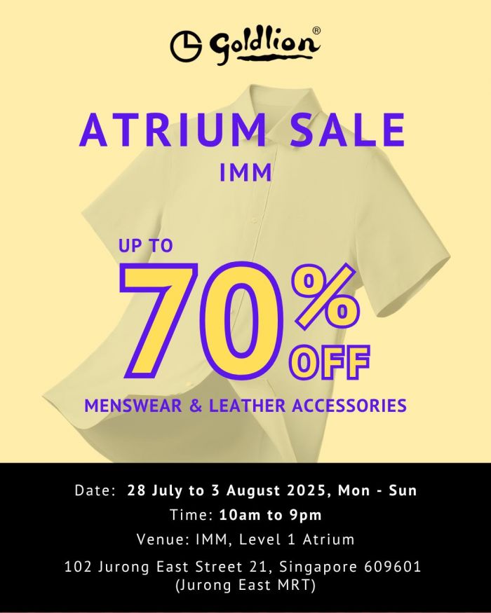 Goldlion Atrium Sale Up To 70% OFF at IMM (28 July - 3 Aug 2025) Goldlion Atrium Sale Up To 70% OFF at IMM (28 July - 3 Aug 2025)