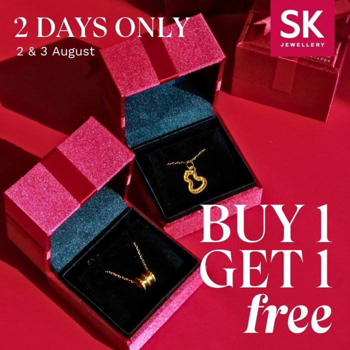 SK Jewellery Buy 1 Get 1 Free Promotion – 2 & 3 August 2025 SK Jewellery Buy 1 Get 1 Free Promotion – 2 & 3 August 2025