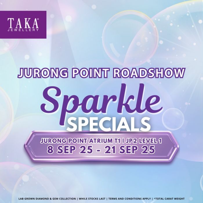 TAKA Jewellery Sparkle Specials Roadshow: Diamond & Gem Sale | 8-21 Sep 2025 TAKA Jewellery Sparkle Specials Roadshow: Diamond & Gem Sale | 8-21 Sep 2025