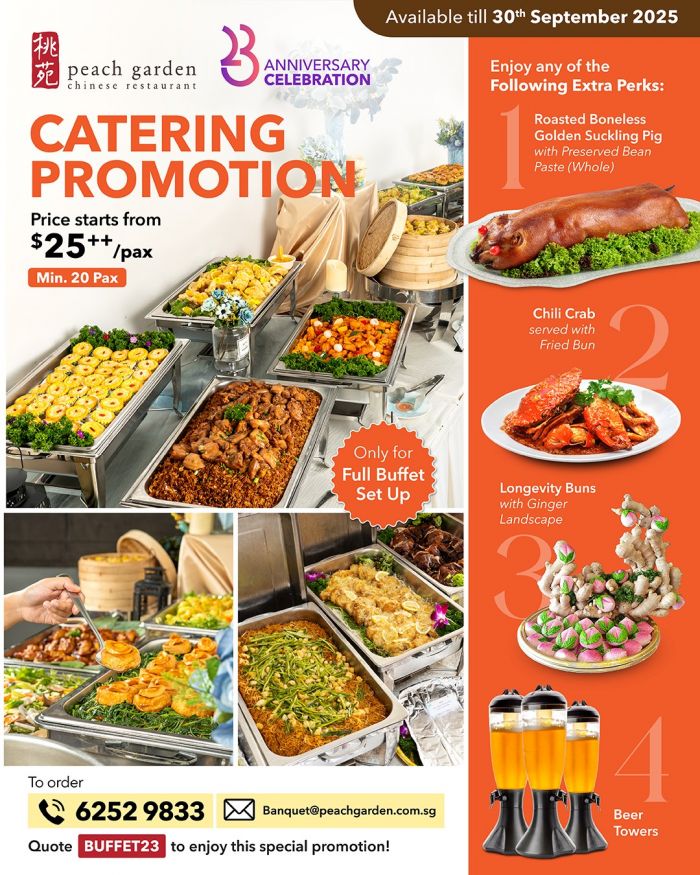 Peach Garden Catering Promotion Singapore Buffet from $25++/Pax (Until 30 Sep 2025) Peach Garden Catering Promotion Singapore Buffet from $25++/Pax (Until 30 Sep 2025)
