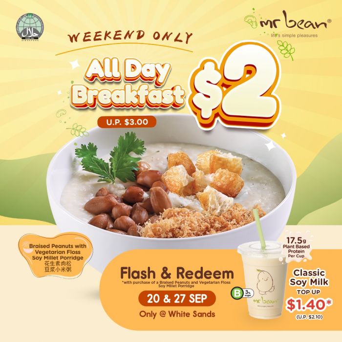 Mr Bean Weekend $2 All Day Breakfast Promotion: Soy Millet Porridge + $1.40 Classic Soy Milk (Sep 2025) Mr Bean Weekend $2 All Day Breakfast Promotion: Soy Millet Porridge + $1.40 Classic Soy Milk (Sep 2025)