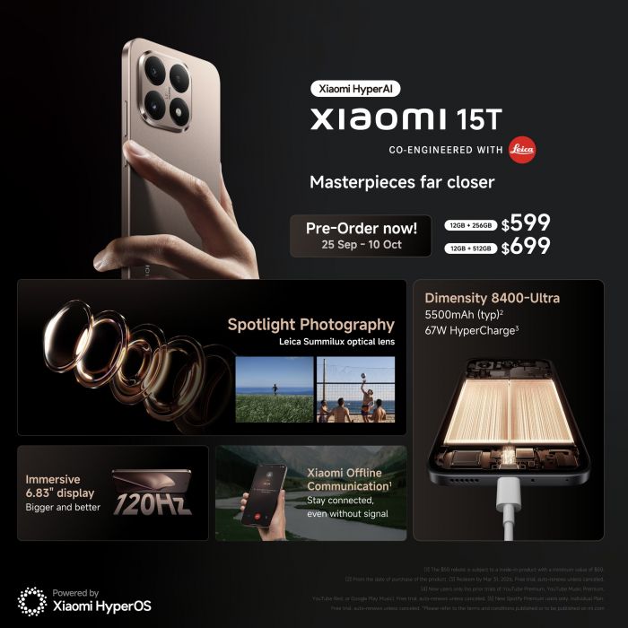 Xiaomi 15T Pre-order from $599 (25 Sept - 10 Oct 2025) Xiaomi 15T Pre-order from $599 (25 Sept - 10 Oct 2025)