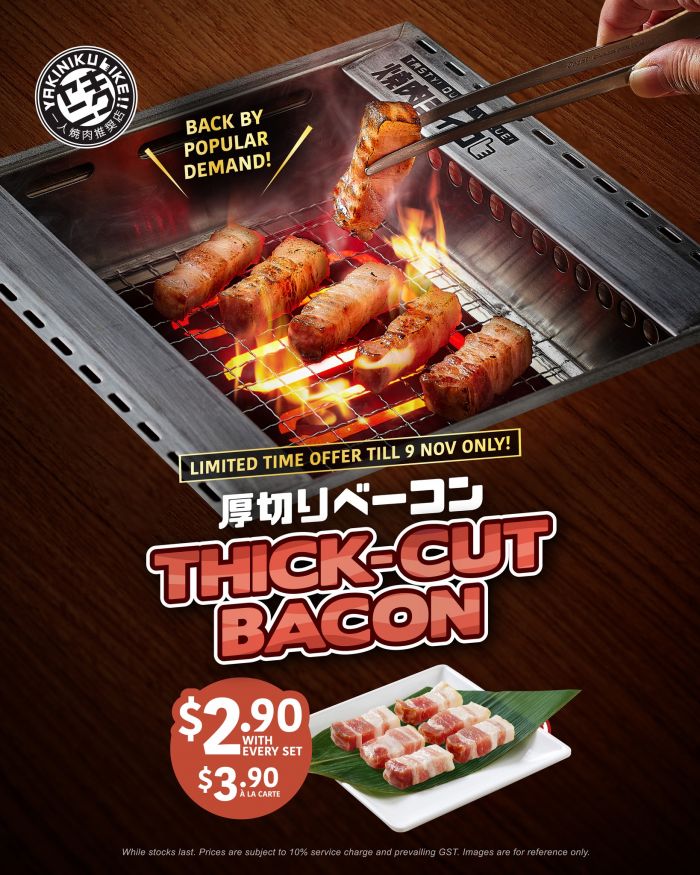Yakiniku Like Thick-Cut Bacon Promotion: Grilled Bacon Offer (Until 9 Nov 2025) Yakiniku Like Thick-Cut Bacon Promotion: Grilled Bacon Offer (Until 9 Nov 2025)