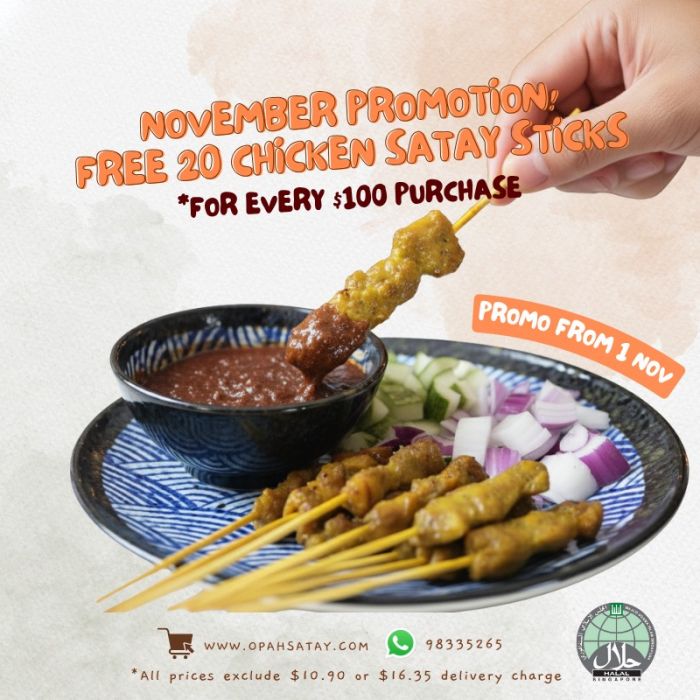 Opah Satay November Promotion: Free 20 Chicken Satay Sticks with $100 Purchase (1–27 Nov 2025) Opah Satay November Promotion: Free 20 Chicken Satay Sticks with $100 Purchase (1–27 Nov 2025)