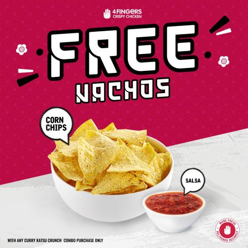 4Fingers FREE Nachos Promotion 4Fingers FREE Nachos Promotion