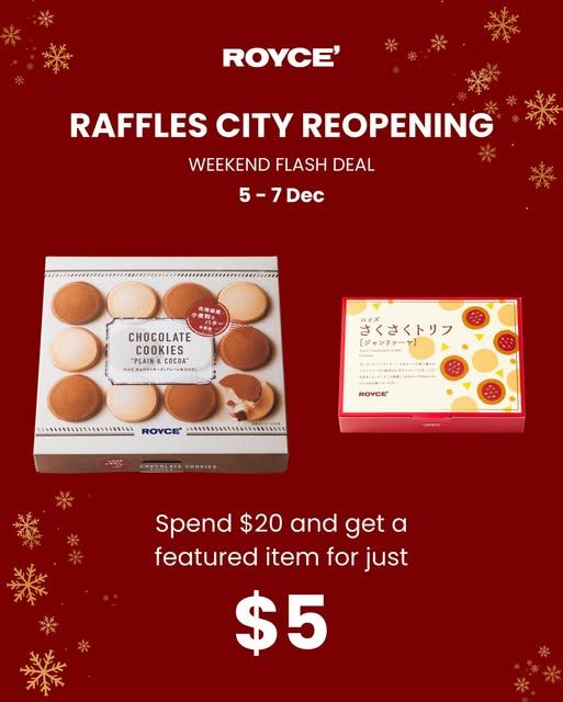 ROYCE’ Raffles City Reopening Promotion (5–7 Dec 2025): Spend $20 & Get a Featured Item for $5 ROYCE’ Raffles City Reopening Promotion (5–7 Dec 2025): Spend $20 & Get a Featured Item for $5