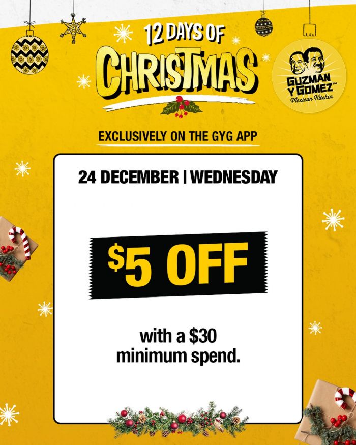 Guzman y Gomez 12 Days of Christmas Promotion: $5 Off with $30 Spend (24 Dec 2025) Guzman y Gomez 12 Days of Christmas Promotion: $5 Off with $30 Spend (24 Dec 2025)