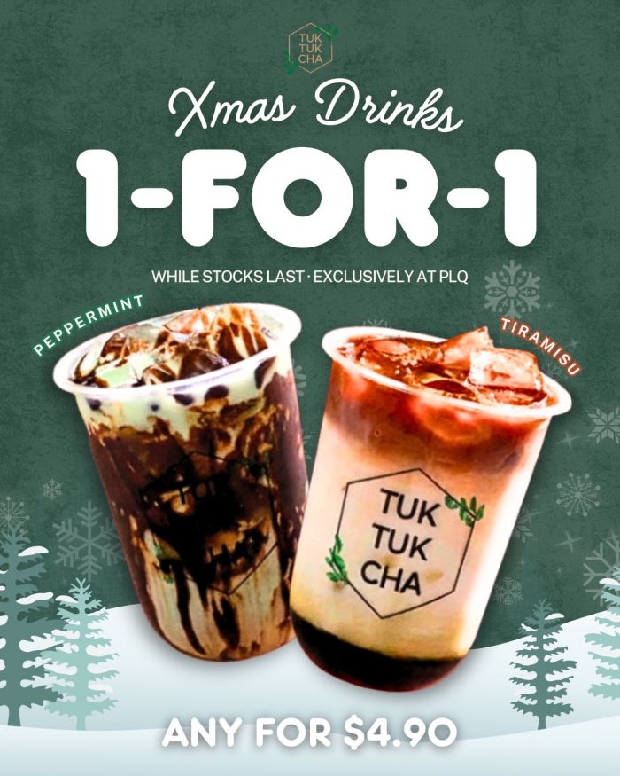 Tuk Tuk Cha Paya Lebar Quarter: 1-For-1 Xmas Drinks (Peppermint & Tiramisu) Tuk Tuk Cha Paya Lebar Quarter: 1-For-1 Xmas Drinks (Peppermint & Tiramisu)