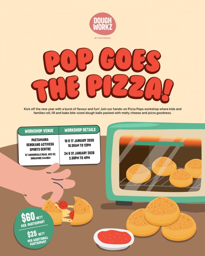 PastaMania Doughworkz: Pizza Pops Workshop for Kids (10-31 Jan 2026) PastaMania Doughworkz: Pizza Pops Workshop for Kids (10-31 Jan 2026)