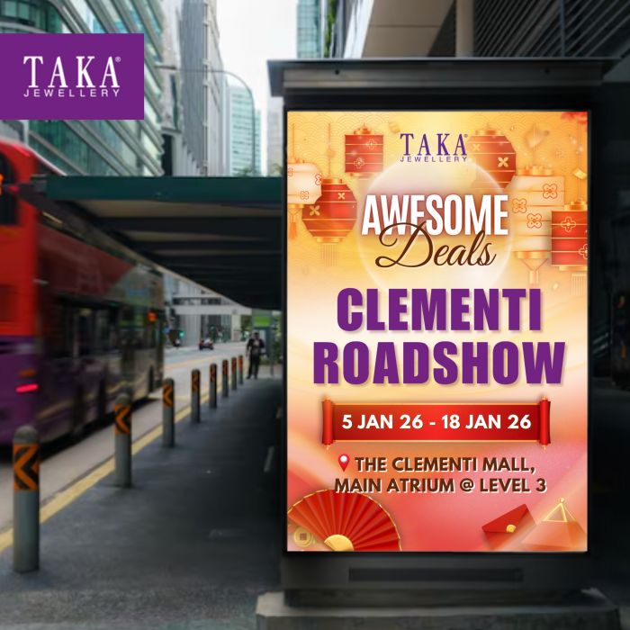 TAKA Jewellery Clementi Mall Roadshow: Awesome Deals (5-18 Jan 2026) TAKA Jewellery Clementi Mall Roadshow: Awesome Deals (5-18 Jan 2026)