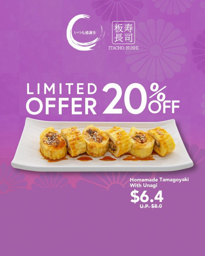 Itacho Sushi Homemade Tamagoyaki with Unagi for $6.40 Promotion Itacho Sushi Homemade Tamagoyaki with Unagi for $6.40 Promotion
