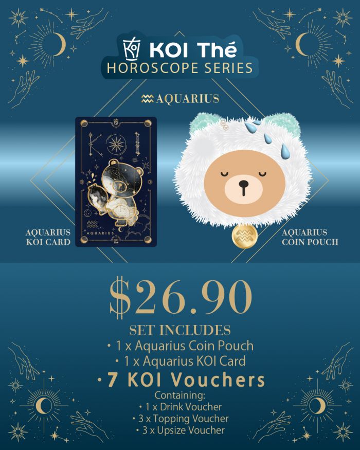 KOI Thé Aquarius Horoscope Set: Coin Pouch, Card & Vouchers (From 22 Jan 2026) KOI Thé Aquarius Horoscope Set: Coin Pouch, Card & Vouchers (From 22 Jan 2026)