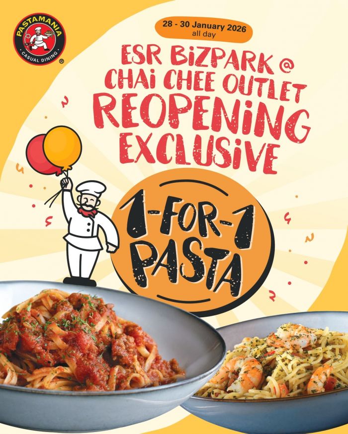 PastaMania ESR BizPark@Chai Chee Reopening: 1-For-1 Pasta Exclusive (28-30 Jan 2026) PastaMania ESR BizPark@Chai Chee Reopening: 1-For-1 Pasta Exclusive (28-30 Jan 2026)