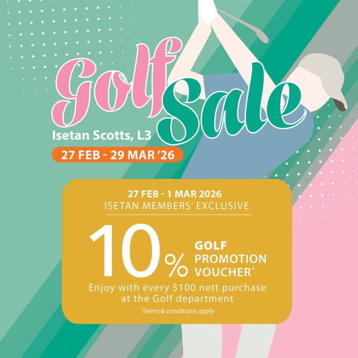 Isetan Promotion: Golf Sale & 10% Free Voucher (27 Feb - 29 Mar 2026) Isetan Promotion: Golf Sale & 10% Free Voucher (27 Feb - 29 Mar 2026)