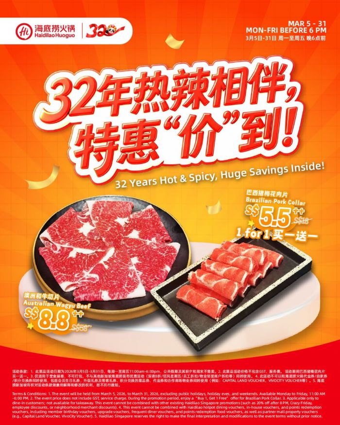 Haidilao 32nd Anniversary Promotion: $8.8 Wagyu Beef & 1-for-1 Pork Collar (5 - 31 March 2026) Haidilao 32nd Anniversary Promotion: $8.8 Wagyu Beef & 1-for-1 Pork Collar (5 - 31 March 2026)