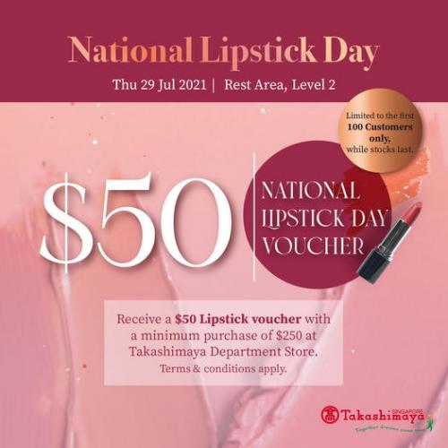 Takashimaya National Lipstick Day Promotion (29 Jul 2021) Takashimaya National Lipstick Day Promotion (29 Jul 2021)