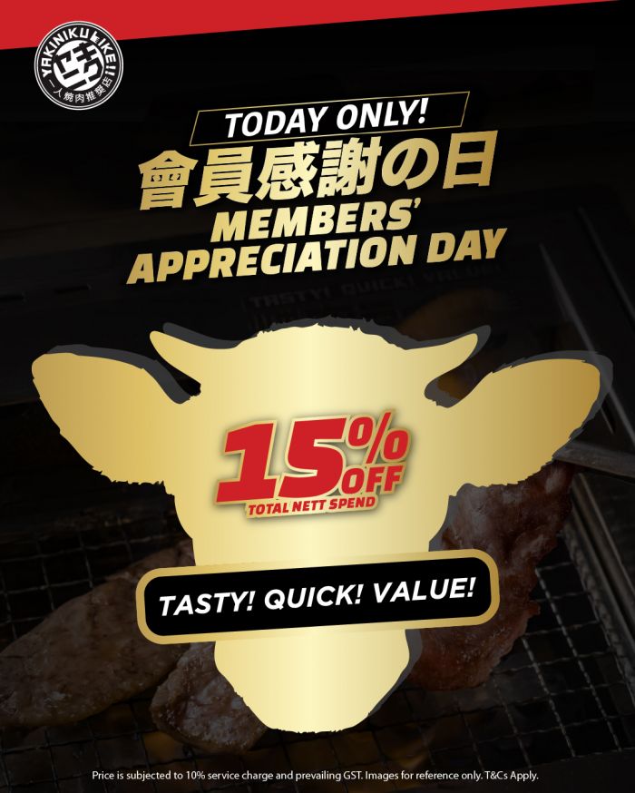 Yakiniku Like Members Appreciation Day Promotion: 15% OFF Total Nett Spend (14 April 2026) Yakiniku Like Members Appreciation Day Promotion: 15% OFF Total Nett Spend (14 April 2026)