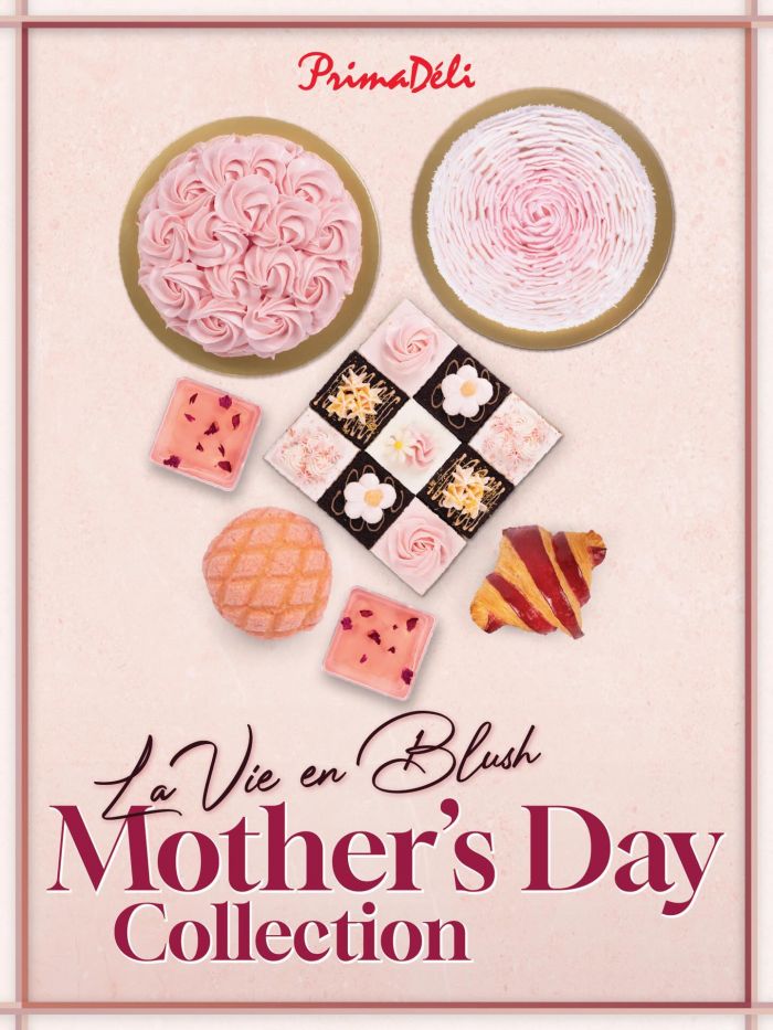 PrimaDeli Mother’s Day Collection: LA VIE EN BLUSH French-Inspired Cakes & Pastries (April 2026) PrimaDeli Mother’s Day Collection: LA VIE EN BLUSH French-Inspired Cakes & Pastries (April 2026)