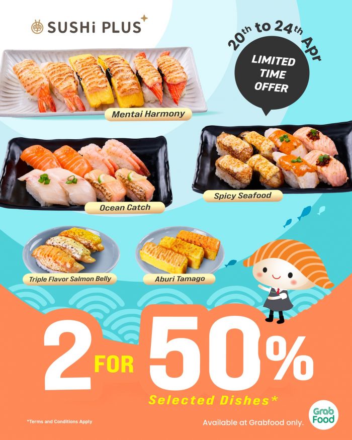 Sushi Plus 2 FOR 50% OFF Selected Dishes: Mentai Harmony & Ocean Catch (20 - 24 April 2026) Sushi Plus 2 FOR 50% OFF Selected Dishes: Mentai Harmony & Ocean Catch (20 - 24 April 2026)