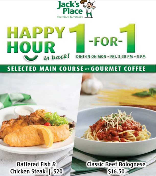 Jack’s Place Happy Hour 1-FOR-1 Promotion: Selected Main Courses & Gourmet Coffee (April 2026) Jack’s Place Happy Hour 1-FOR-1 Promotion: Selected Main Courses & Gourmet Coffee (April 2026)