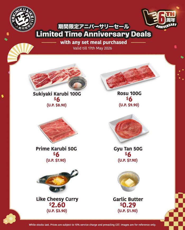 Yakiniku LIKE Anniversary Promotion: 6th Anniversary Deals - Add-Ons From $0.29 (May 2026) Yakiniku LIKE Anniversary Promotion: 6th Anniversary Deals - Add-Ons From $0.29 (May 2026)