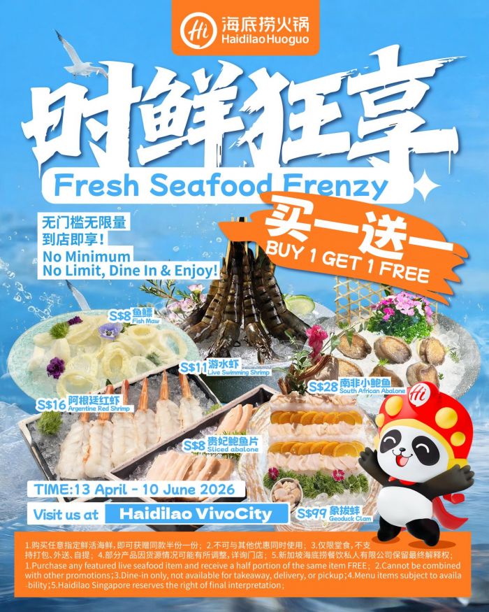 Haidilao VivoCity Fresh Seafood Frenzy: Buy 1 Get 1 FREE Live Seafood Promotion (13 April - 10 June 2026) Haidilao VivoCity Fresh Seafood Frenzy: Buy 1 Get 1 FREE Live Seafood Promotion (13 April - 10 June 2026)