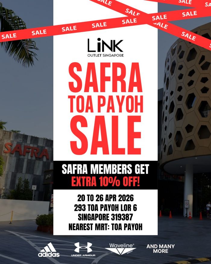 LINK Outlet SAFRA Toa Payoh Sale: Up to 60% OFF Adidas, Nike & More (20 - 26 April 2026) LINK Outlet SAFRA Toa Payoh Sale: Up to 60% OFF Adidas, Nike & More (20 - 26 April 2026)