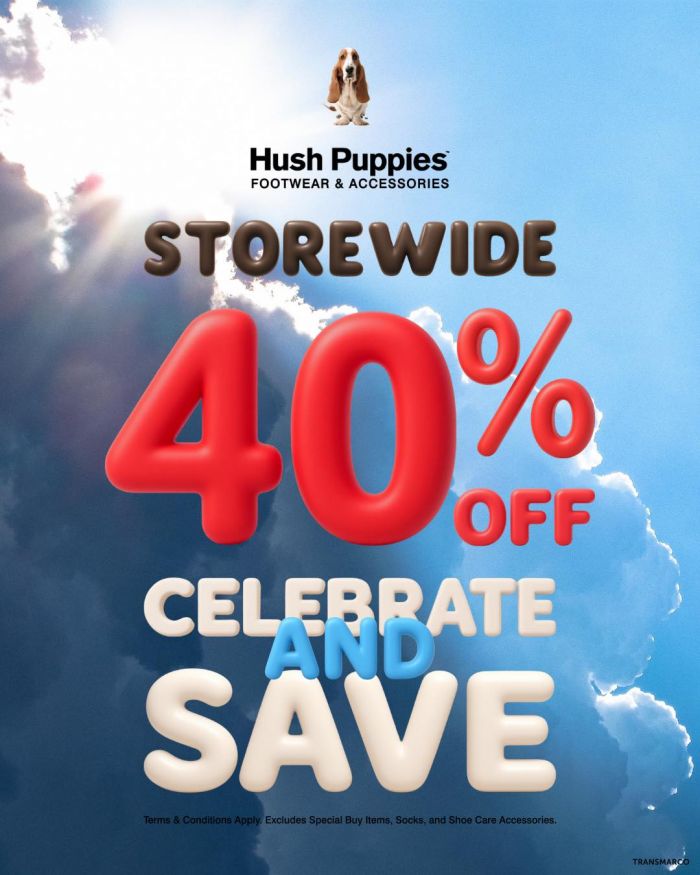 Hush Puppies Labour Day Early Promotion: 40% OFF Storewide Footwear & Accessories (April - May 2026) Hush Puppies Labour Day Early Promotion: 40% OFF Storewide Footwear & Accessories (April - May 2026)