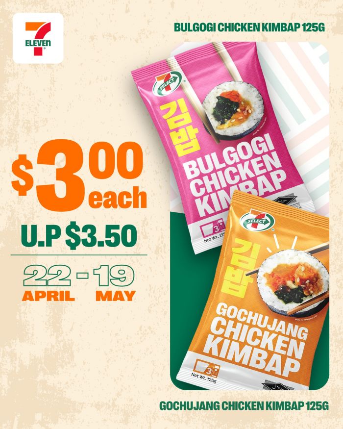 7-Eleven Korean Makan Deals: $3 Bulgogi & Gochujang Chicken Kimbap (22 April - 19 May 2026) 7-Eleven Korean Makan Deals: $3 Bulgogi & Gochujang Chicken Kimbap (22 April - 19 May 2026)