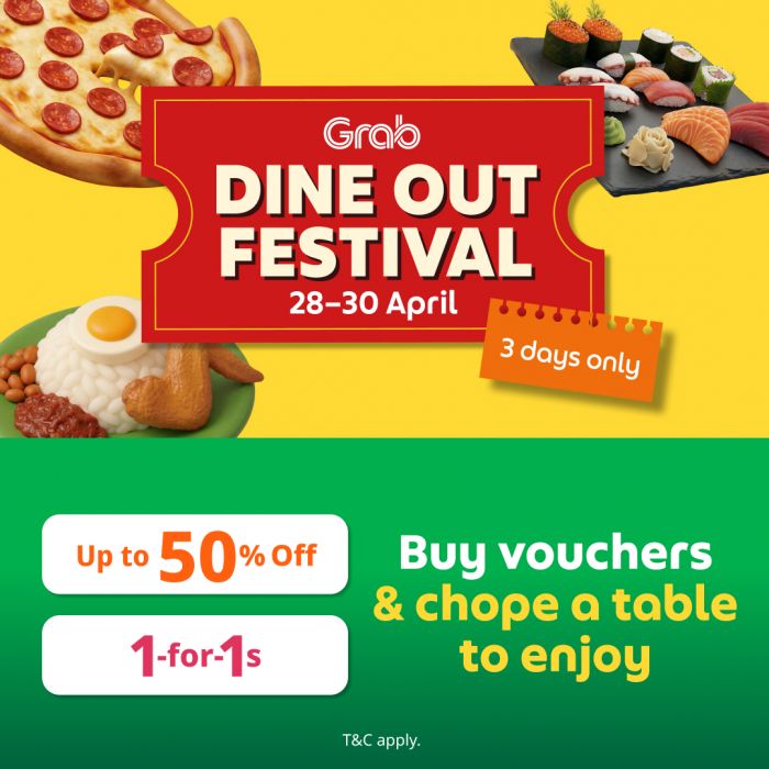 Grab Dine Out Festival: 1-For-1 Buffets & Up to 50% OFF Vouchers at TungLok, COCA & More (28 - 30 April 2026) Grab Dine Out Festival: 1-For-1 Buffets & Up to 50% OFF Vouchers at TungLok, COCA & More (28 - 30 April 2026)