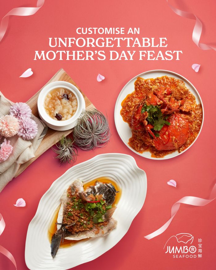 JUMBO Seafood Mother’s Day Promotion: Customizable Set Menus from $348 for 4 Pax (04 - 17 May 2026) JUMBO Seafood Mother’s Day Promotion: Customizable Set Menus from $348 for 4 Pax (04 - 17 May 2026)