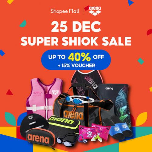 Arena Shopee Super Shiok Sale Up To 40% OFF + 15% Voucher (25 Dec 2021) Arena Shopee Super Shiok Sale Up To 40% OFF + 15% Voucher (25 Dec 2021)